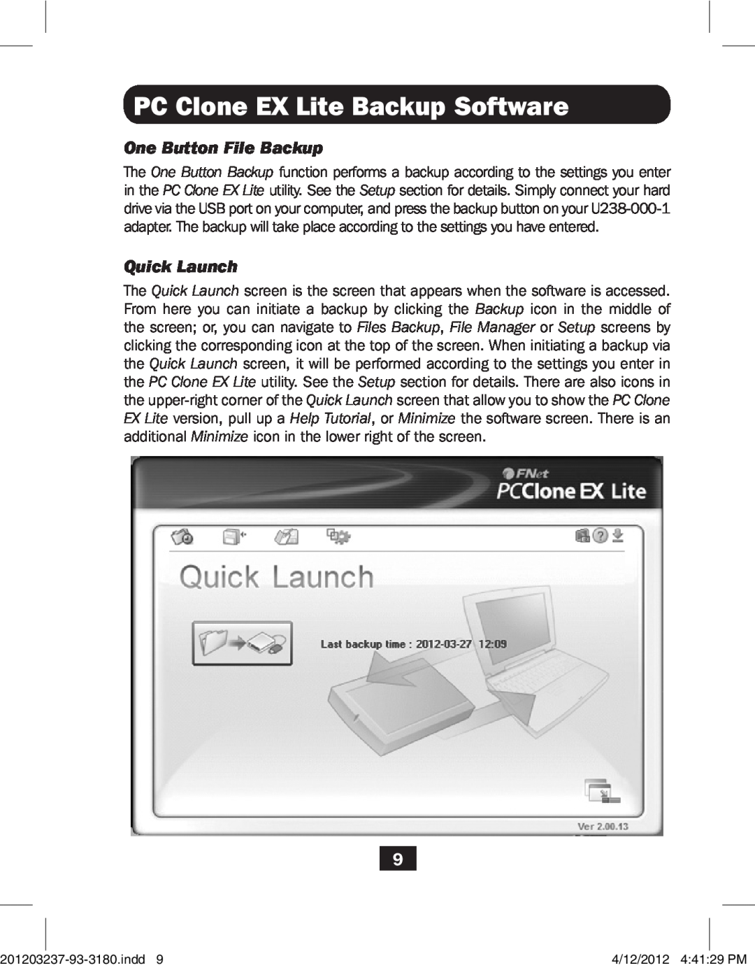 Tripp Lite U238-000-1 owner manual One Button File Backup, Quick Launch, PC Clone EX Lite Backup Software 
