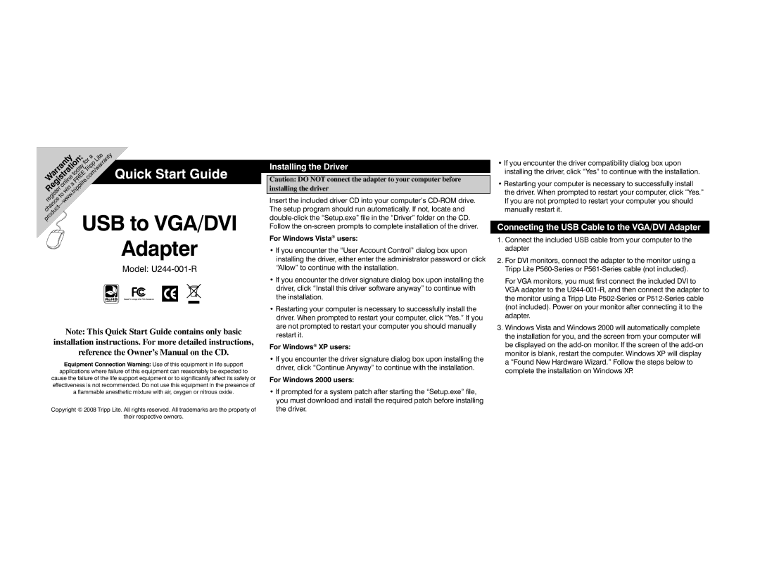 Tripp Lite U244-001-R quick start Installing the Driver, Connecting the USB Cable to the VGA/DVI Adapter 