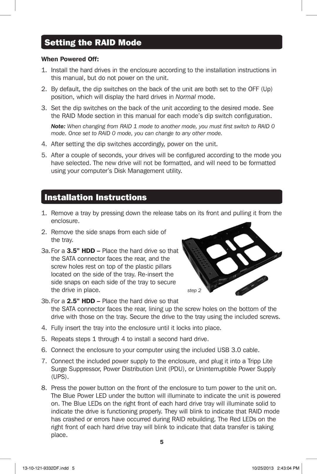 Tripp Lite U357-002 owner manual Installation Instructions, 3b.For a 2.5 HDD Place the hard drive so that 