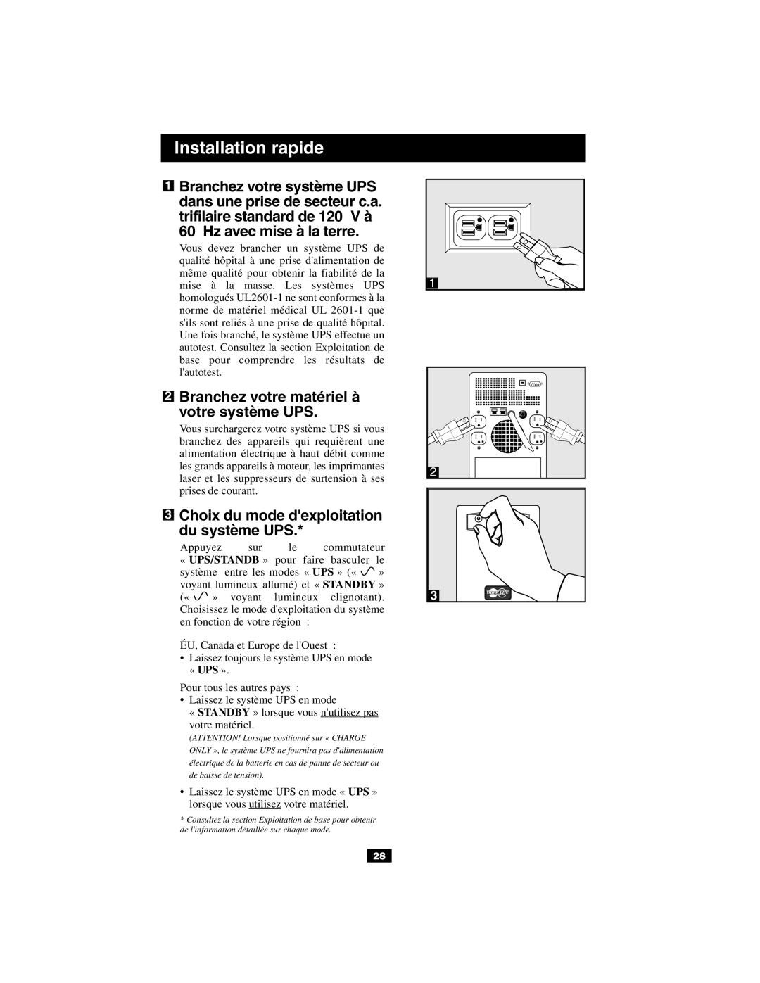 Tripp Lite UL2601-1 owner manual Branchez votre matériel à votre système UPS, Choix du mode dexploitation du système UPS 