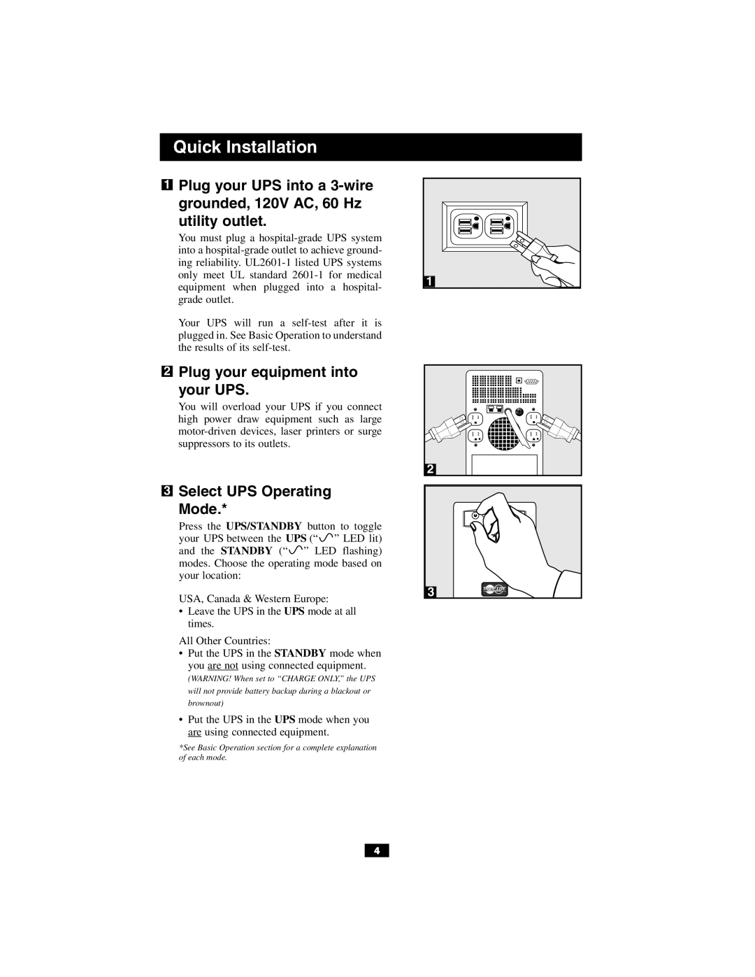 Tripp Lite UL2601-1 owner manual Plug your equipment into Your UPS, Select UPS Operating Mode 