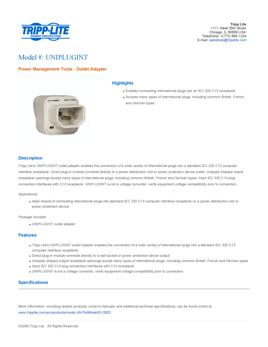 Tripp Lite specifications Model # UNIPLUGINT, Power Management Tools - Outlet Adapter, Highlights, Description 