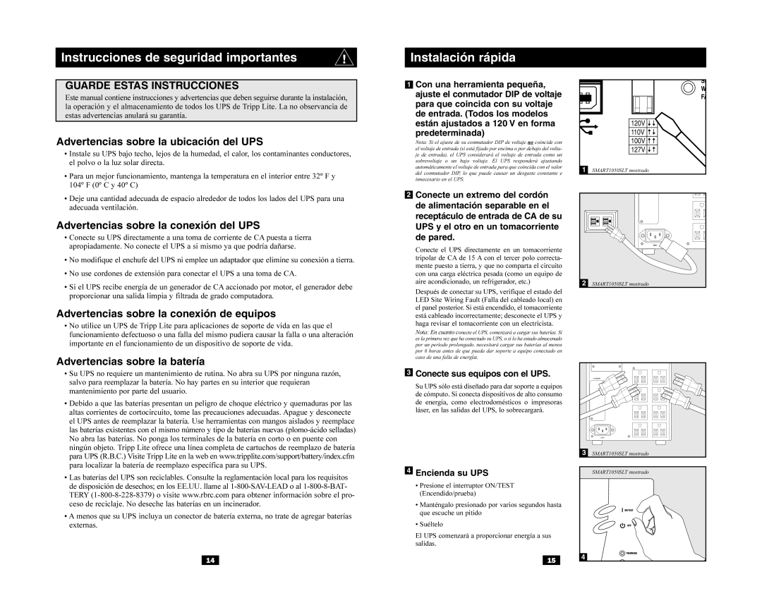 Tripp Lite SmartPro XL, SLT Instrucciones de seguridad importantes, Predeterminada, Conecte sus equipos con el UPS 