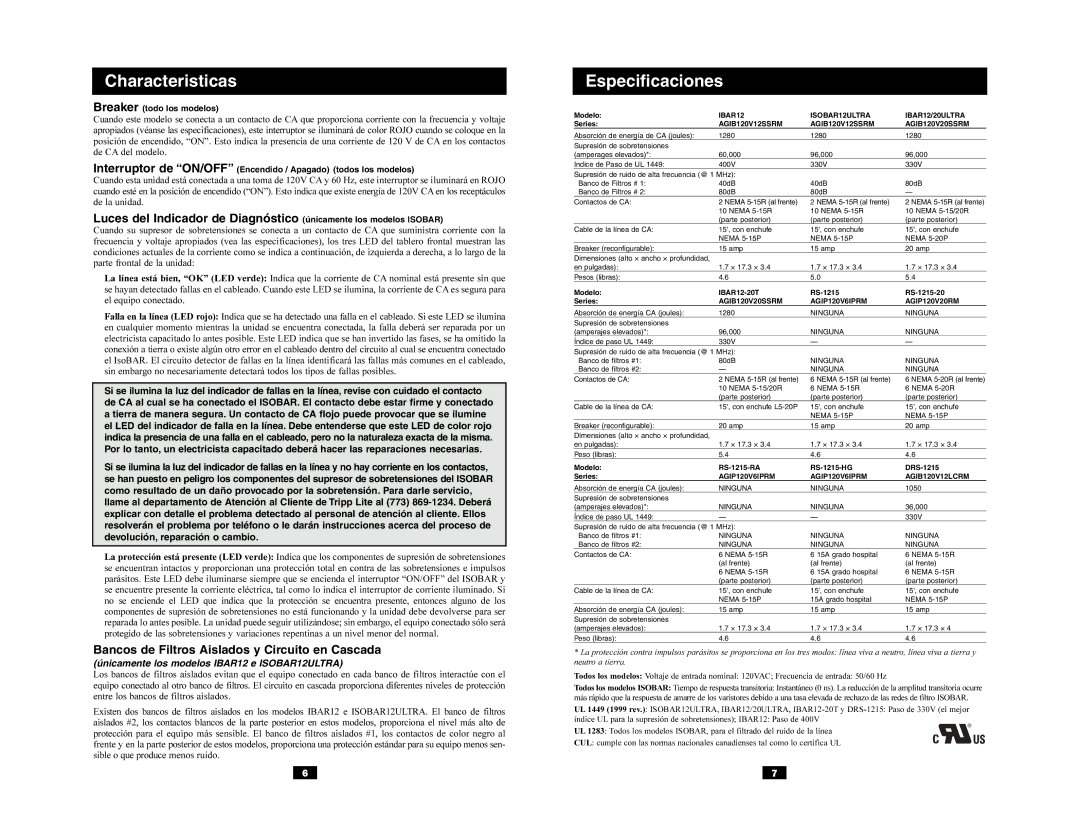 Tripp Lite Rackmount Power Strips and Isobar Rackmount Surge Suppressors/ Line-Noise Filters owner manual Characteristicas 