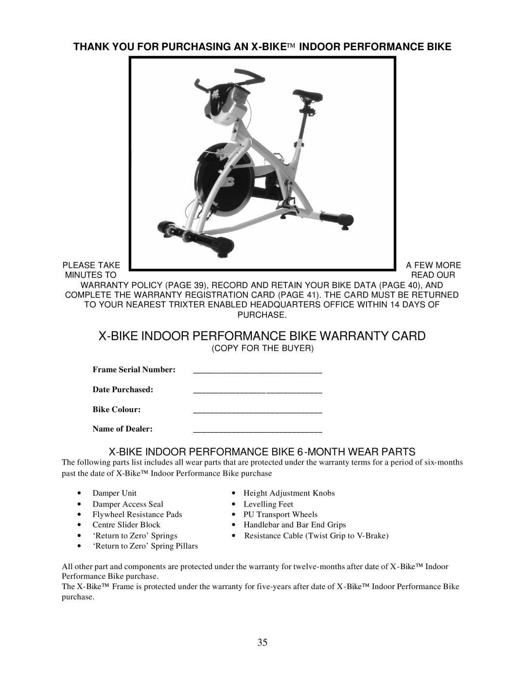 Trixter X-Bike manual Bike Indoor Performance Bike Warranty Card, Thank YOU for Purchasing AN X-BIKEINDOOR Performance Bike 