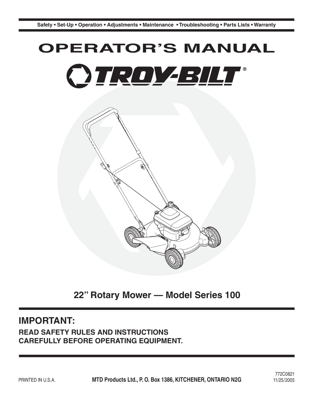 Troy-Bilt 100 warranty OPERATOR’S Manual, Rotary Mower Model Series 