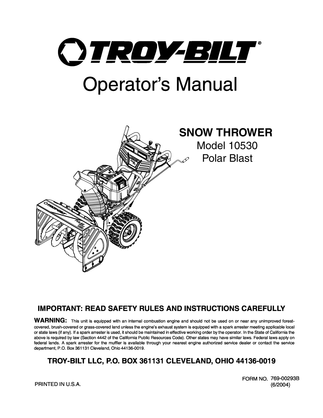 Troy-Bilt 10530 manual Operator’s Manual, Snow Thrower, Model Polar Blast, TROY-BILT LLC, P.O. BOX 361131 CLEVELAND, OHIO 