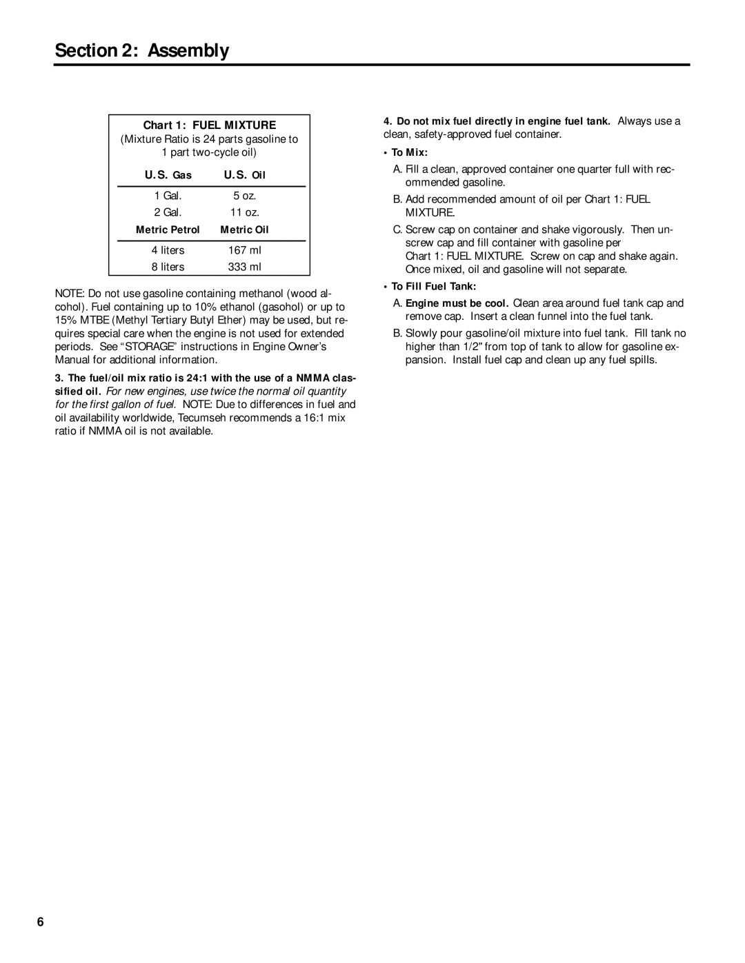 Troy-Bilt 12235 Assembly, Oil, Mixture Ratio is 24 parts gasoline to Part two-cycle oil, Gas, To Fill Fuel Tank 