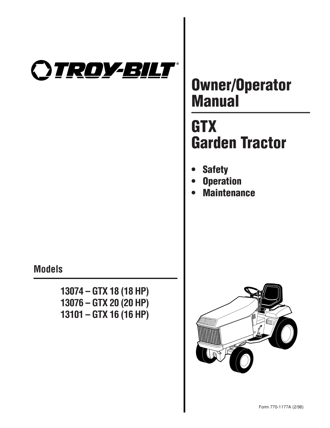 Troy-Bilt 13101 - GTX 16, 13101-GTX 16 manual Models GTX 18 18 HP GTX 20 20 HP GTX 16 16 HP, Safety Operation Maintenance 