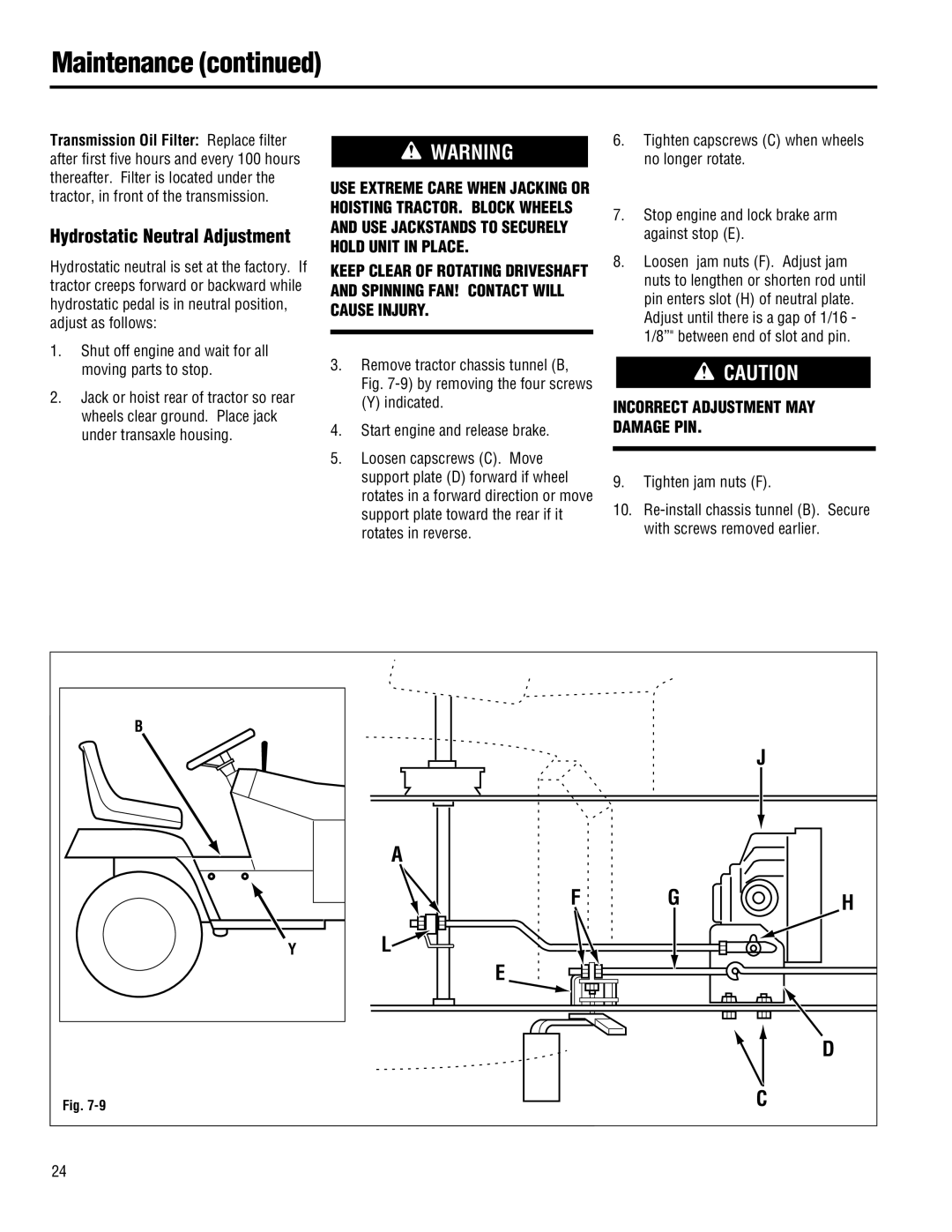 Troy-Bilt 13101-GTX 16, 13101 - GTX 16, 13074-GTX 18 manual Hydrostatic Neutral Adjustment, Tighten jam nuts F 