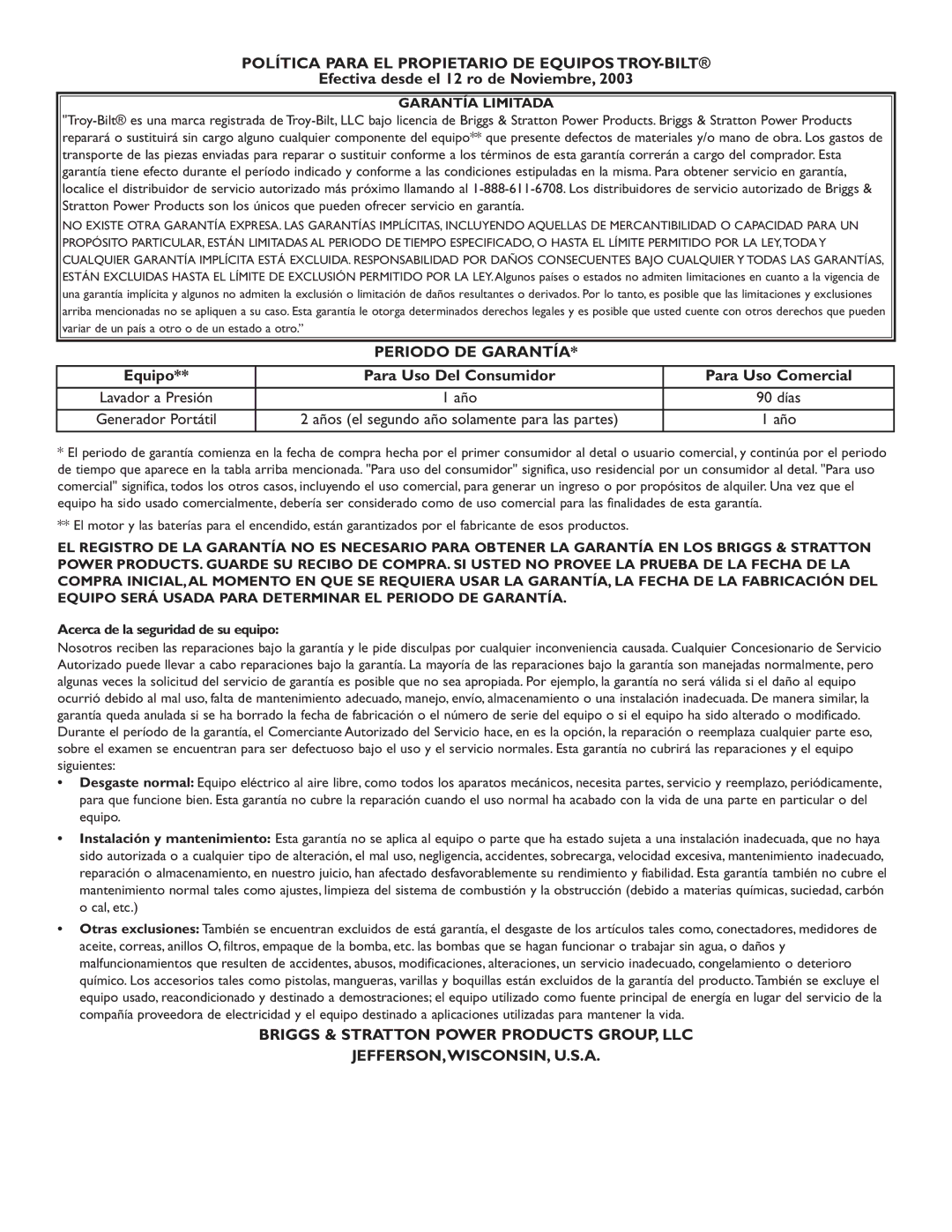 Troy-Bilt 1925 owner manual Efectiva desde el 12 ro de Noviembre, Equipo Para Uso Del Consumidor Para Uso Comercial 