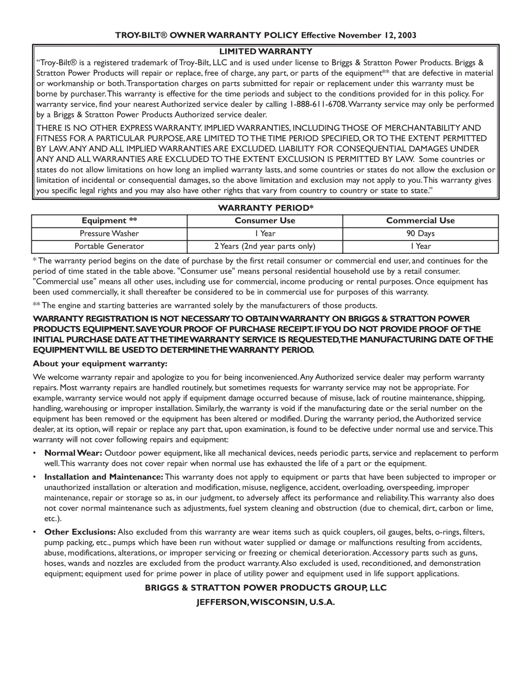 Troy-Bilt 1925 owner manual TROY-BILT Owner Warranty Policy Effective November 12, Equipment Consumer Use Commercial Use 