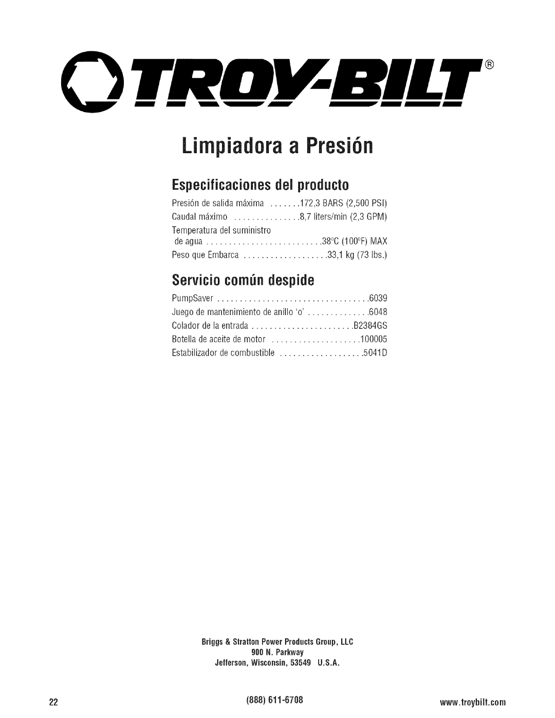 Troy-Bilt 203779GS manual Especificacionesdel producto, Servicio comndespide, Presi6n de salida mxima 