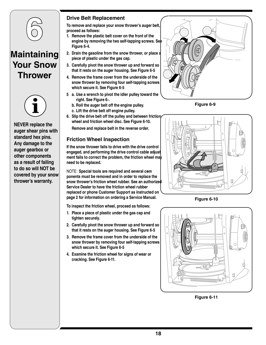 Troy-Bilt 31AE6GKF500 Drive Belt Replacement, Friction Wheel Inspection, Remove and replace belt in the reverse order 