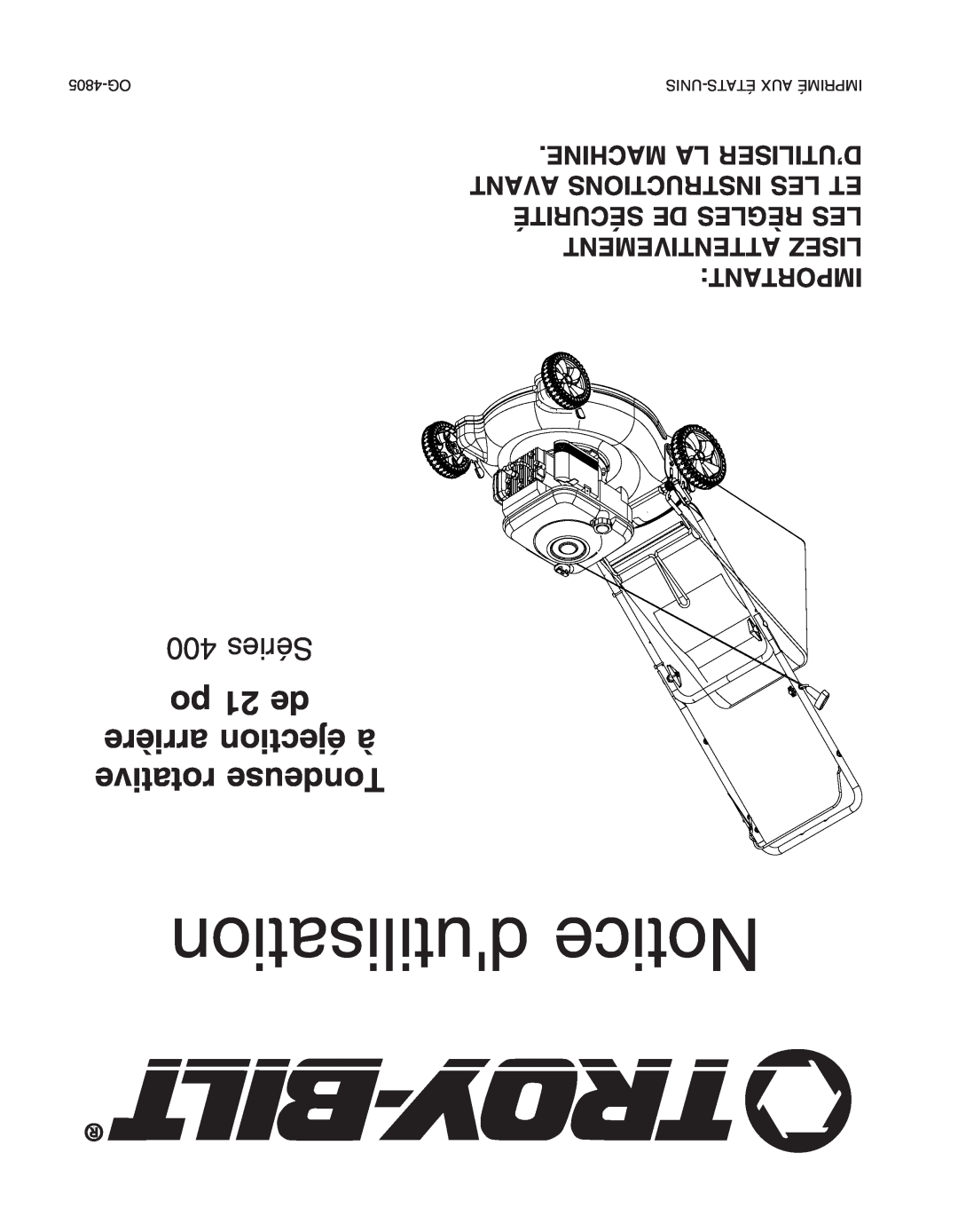 Troy-Bilt 400 Series manual dutilisation Notice, po 21 de arrière éjection à rotative Tondeuse, 400 Séries 