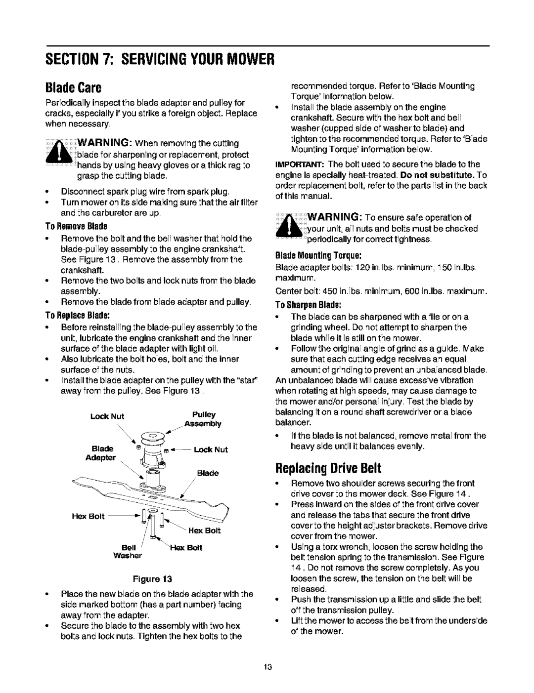 Troy-Bilt 466 manual Servicingyourmower, BladeCare, ReplacingDriveBelt 