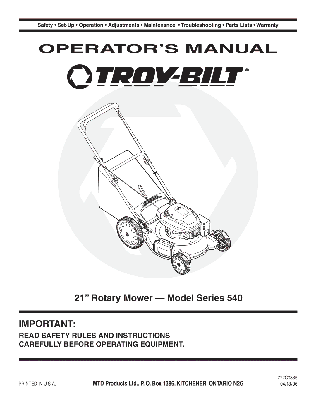 Troy-Bilt 540 Series warranty Rotary Mower Model Series, 772C0835, 04/13/06 