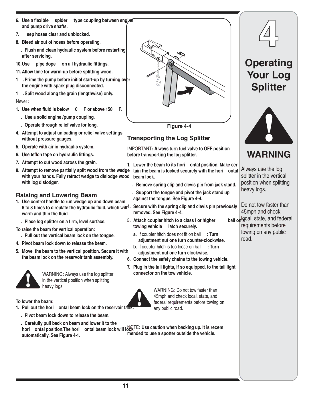 Troy-Bilt 570 Raising and Lowering Beam, Transporting the Log Splitter, Split wood along the grain lengthwise only, Never 