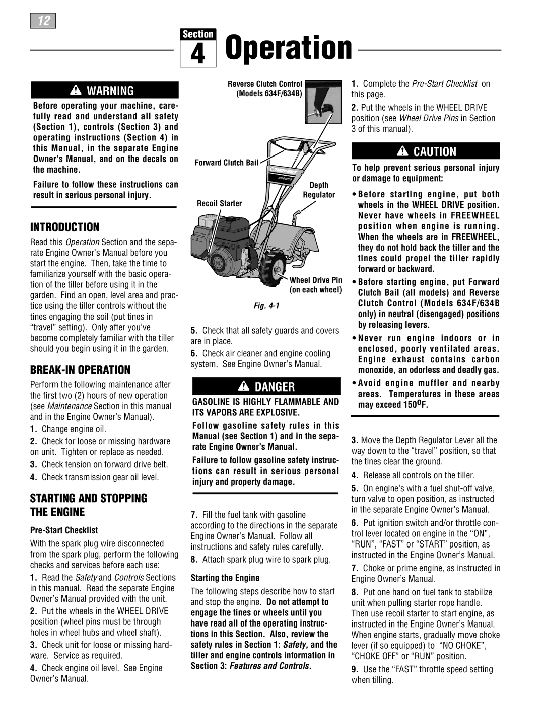 Troy-Bilt 630B-Tuffy, 634F-Bronco, 634B-Super Bronco Introduction BREAK-IN Operation, Starting and Stopping the Engine 