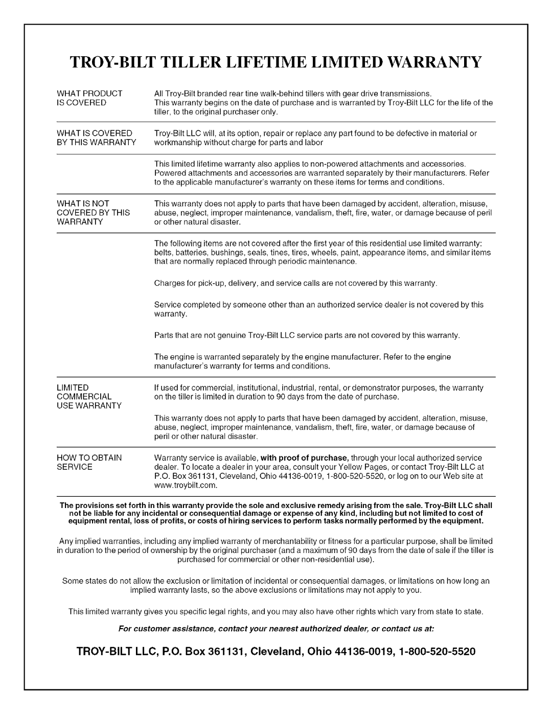 Troy-Bilt 630C manual TROY-BILT Tiller Lifetime Limited Warranty, TROY-BILTLLC, P.O. Box 361131, Cleveland, Ohio 44136-0019 