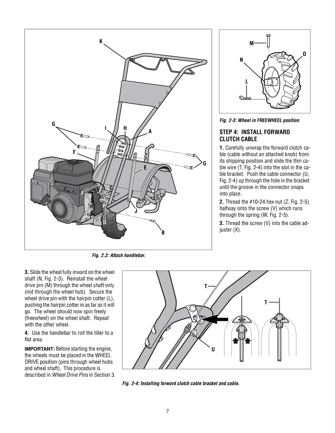 Troy-Bilt 630C-Tuffy manual Install Forward Clutch Cable, Use the handlebar to roll the tiller to a flat area 