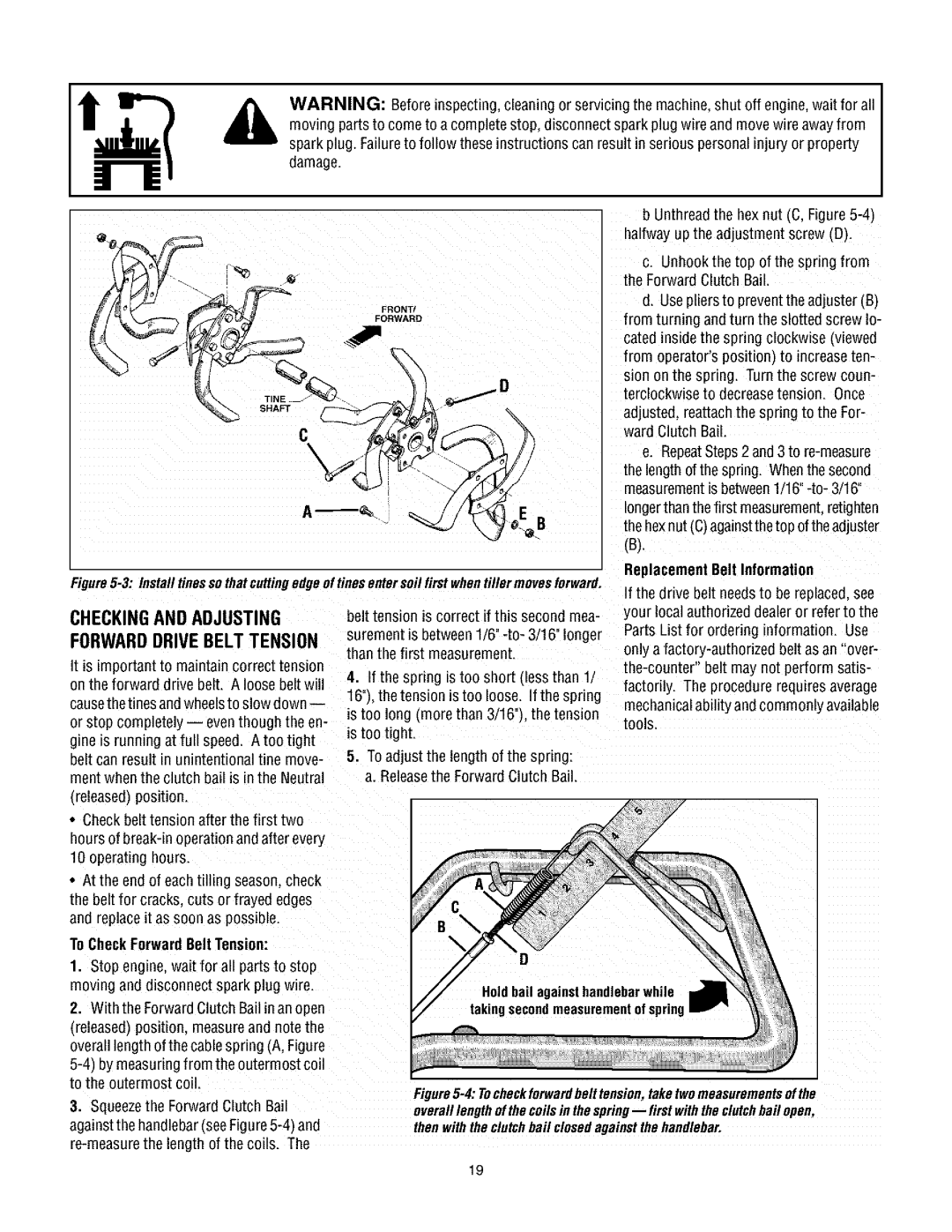 Troy-Bilt 630CN Checkingandadjusting, Forwarddrivebelttension, ReplacementBelt Information, To CheckForwardBelt Tension 