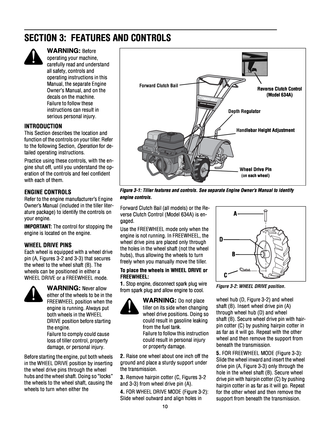 Troy-Bilt 634K--ProLine Features And Controls, WARNING Before, Introduction, Engine Controls, Wheel Drive Pins, A D B C 
