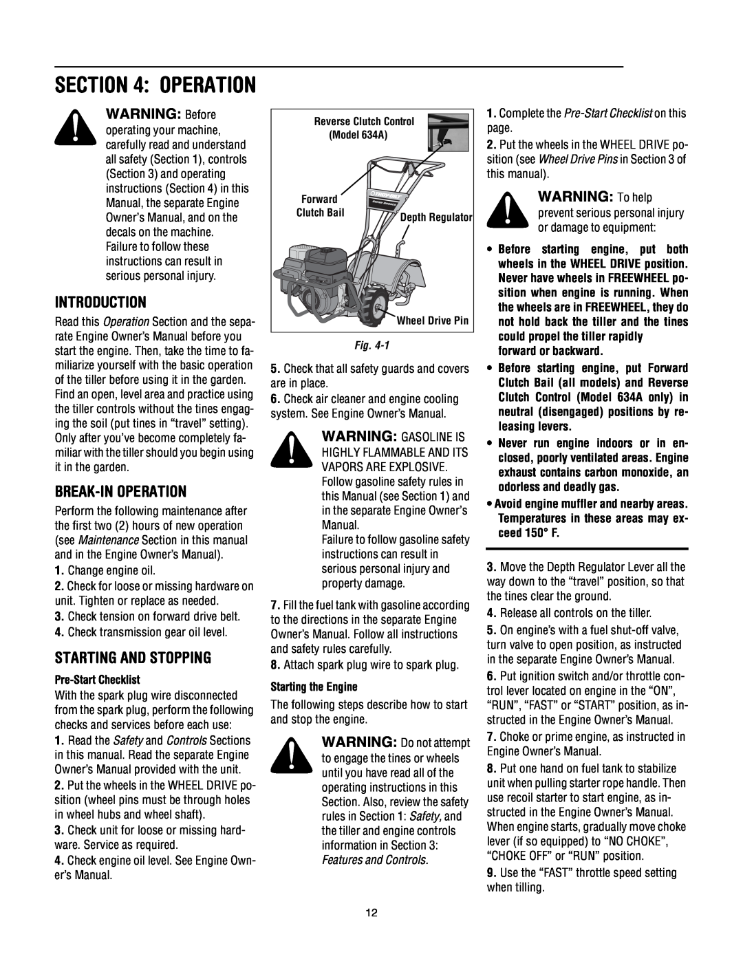 Troy-Bilt 634K--ProLine Break-Inoperation, Starting And Stopping, WARNING To help, Pre-StartChecklist, Starting the Engine 