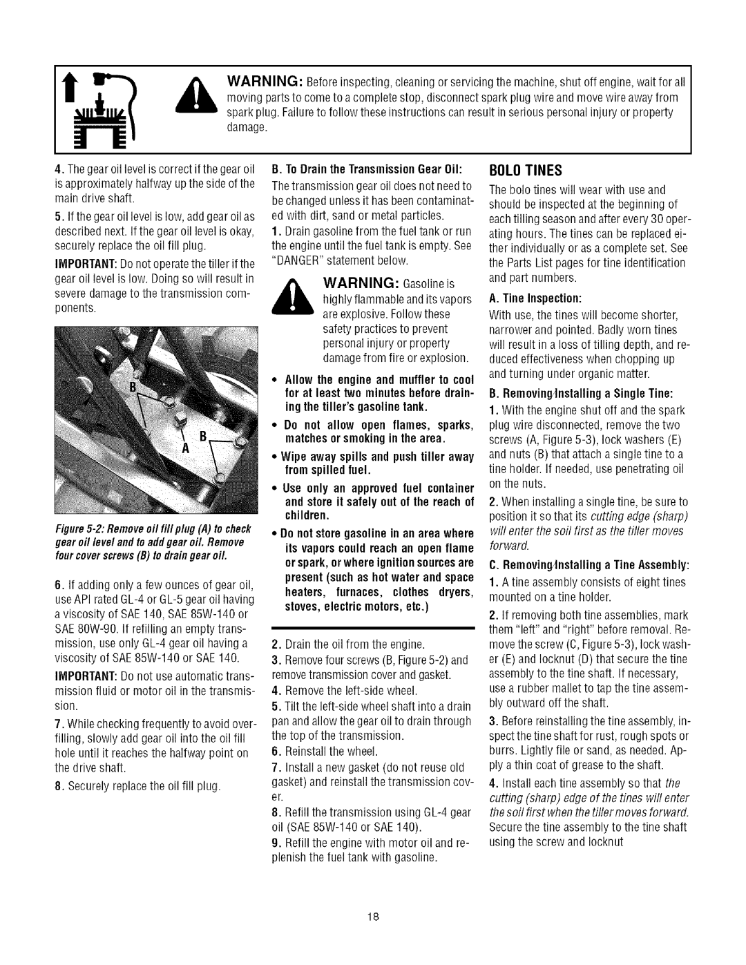 Troy-Bilt 634K, 634A manual Bolotines, To Drain theTransmissionGear Oil, Tine Inspection 