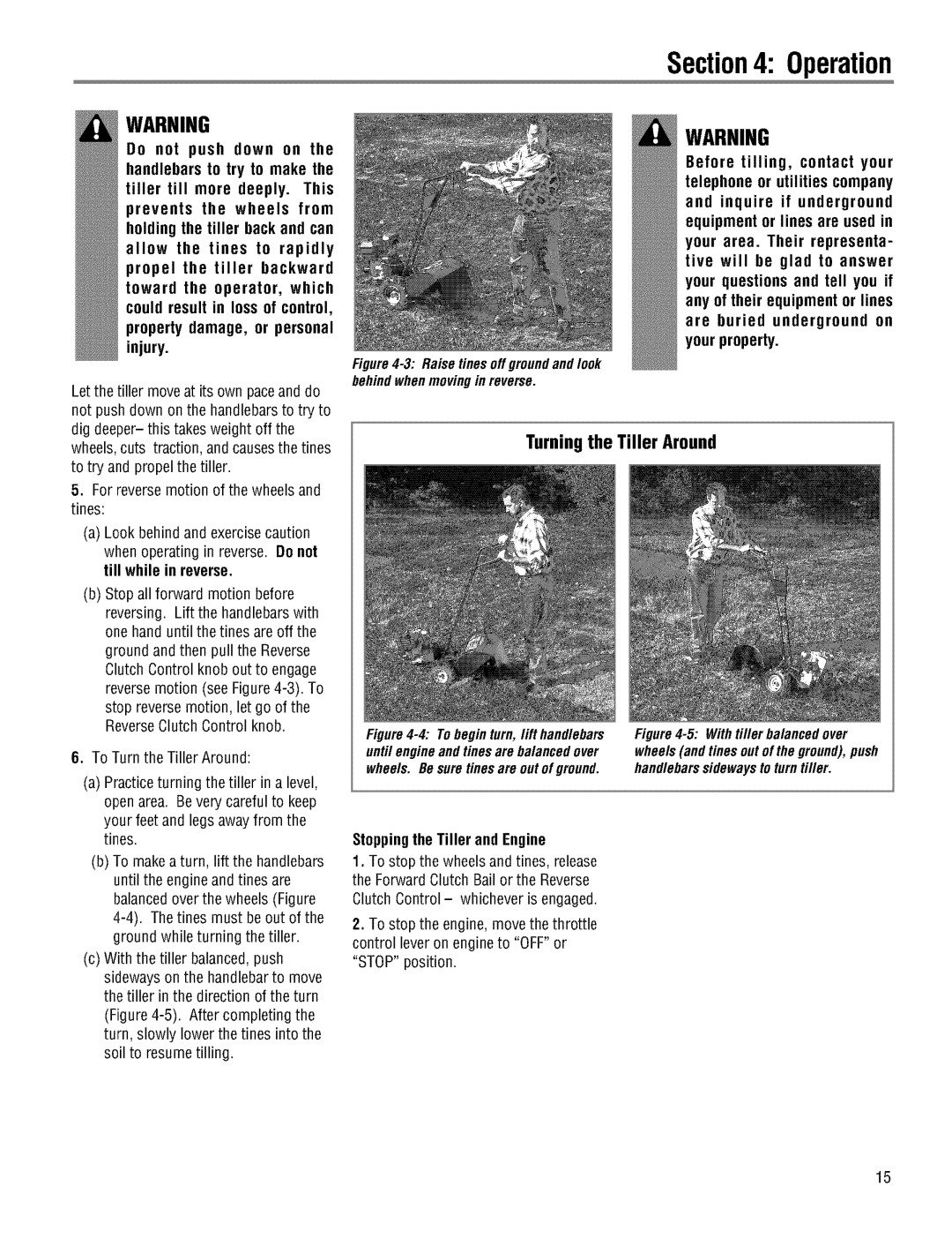 Troy-Bilt 645AMBRONCO, 644HMBRONCO manual Turning the Tiller Around, Stoppingthe Tiller and Engine 