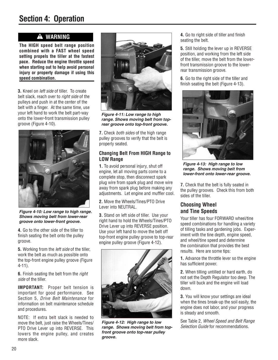 Troy-Bilt E683G, E683F manual Choosing Wheel Tine Speeds, Changing Belt From High Range to LOW Range 