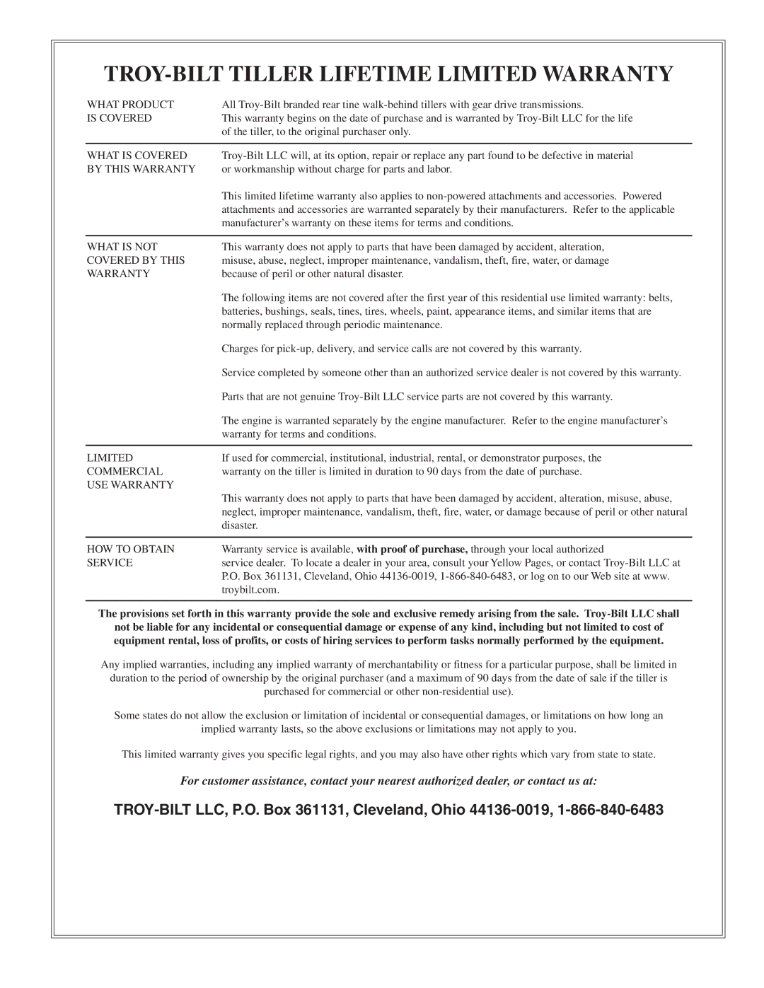 Troy-Bilt 683F TROY-BILT Tiller Lifetime Limited Warranty, TROY-BILT LLC, P.O. Box 361131, Cleveland, Ohio 44136-0019 