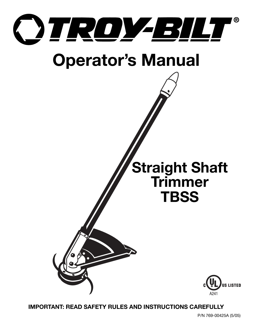 Troy-Bilt 769-00425A manual Operator’s Manual 