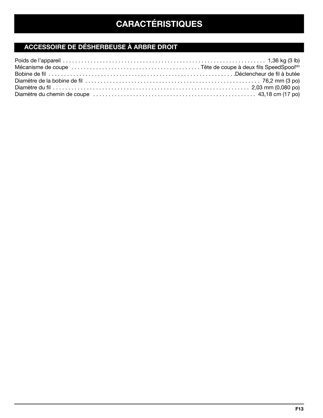 Troy-Bilt 769-00425A manual Caractéristiques, Accessoire DE Désherbeuse À Arbre Droit 