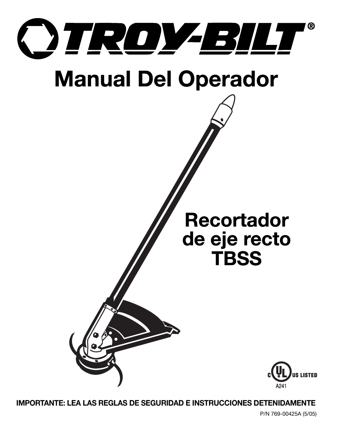 Troy-Bilt 769-00425A manual Manual Del Operador, Recortador de eje recto TBSS 