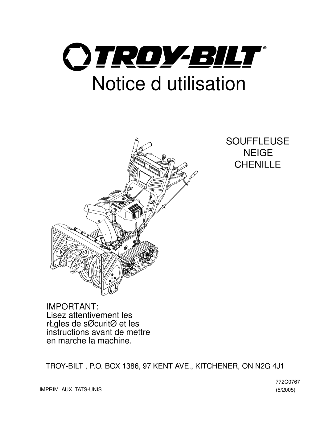 Troy-Bilt 772C0767 manual ’utilisation Notice 