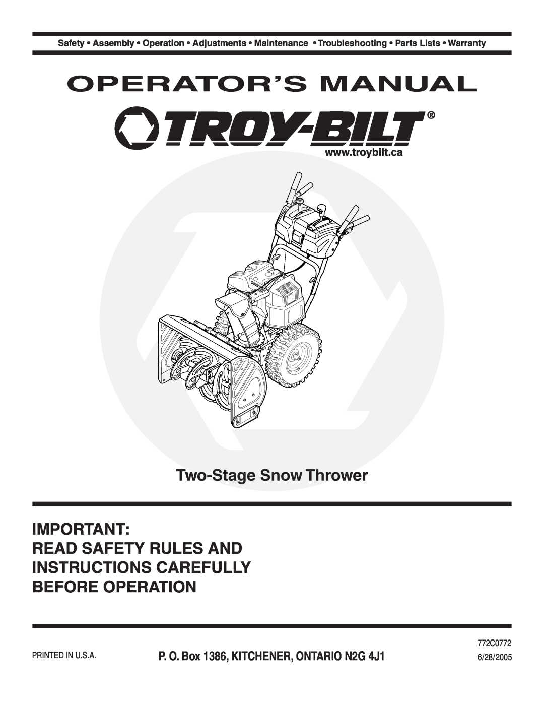 Troy-Bilt 772C0772 warranty Operator’S Manual, Two-Stage Snow Thrower, P. O. Box 1386, KITCHENER, ONTARIO N2G 4J1 