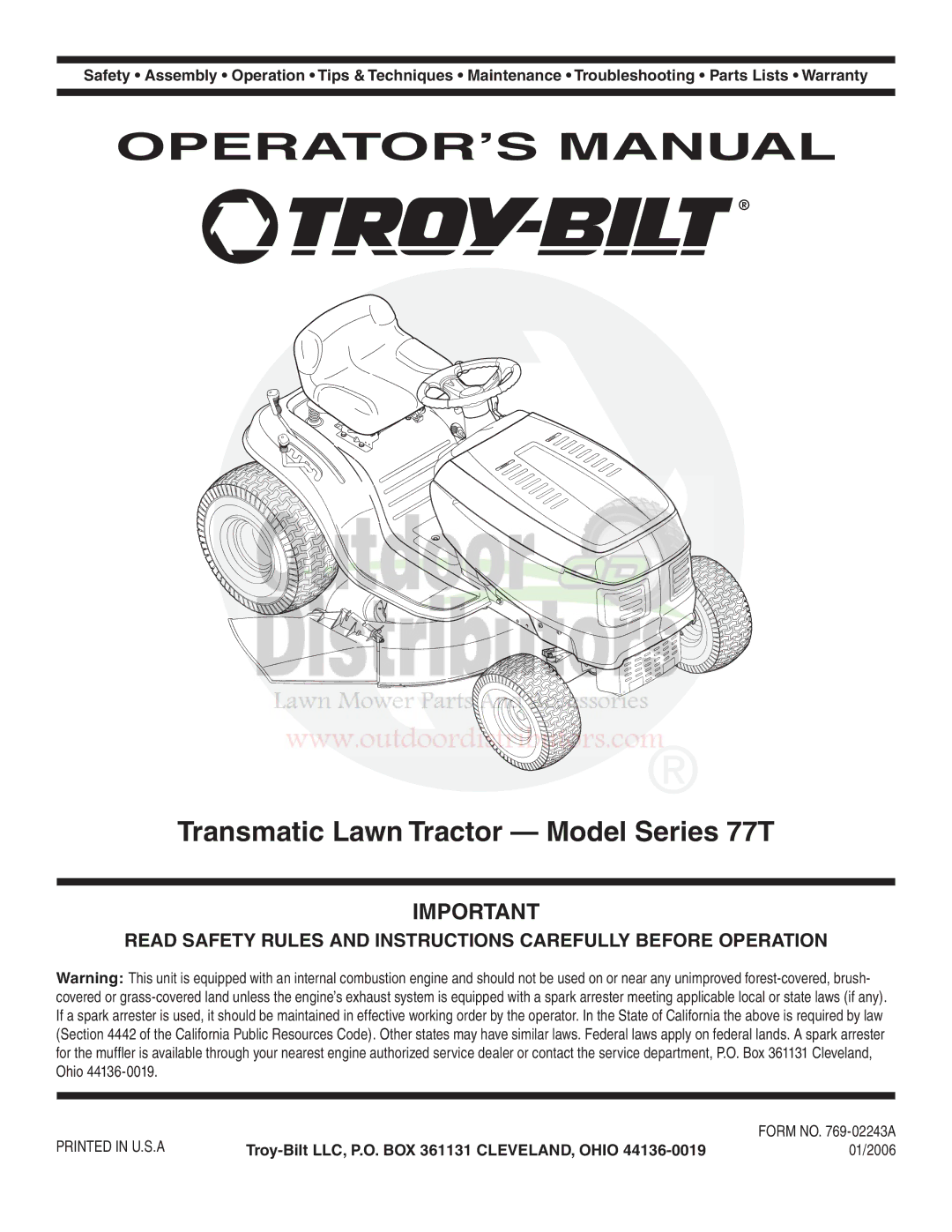 Troy-Bilt 77T warranty OPERATOR’S Manual, Troy-Bilt LLC, P.O. BOX 361131 CLEVELAND, Ohio 01/2006 