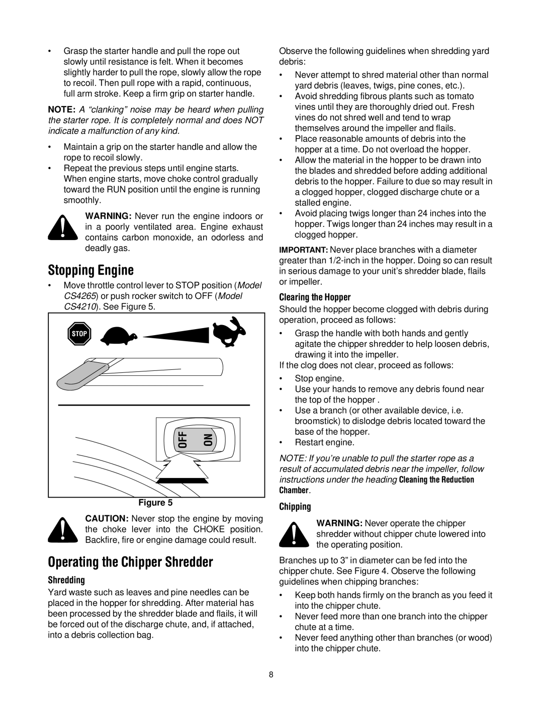 Troy-Bilt CS4210, CS4265 manual Stopping Engine, Operating the Chipper Shredder, Shredding, Clearing the Hopper, Chipping 