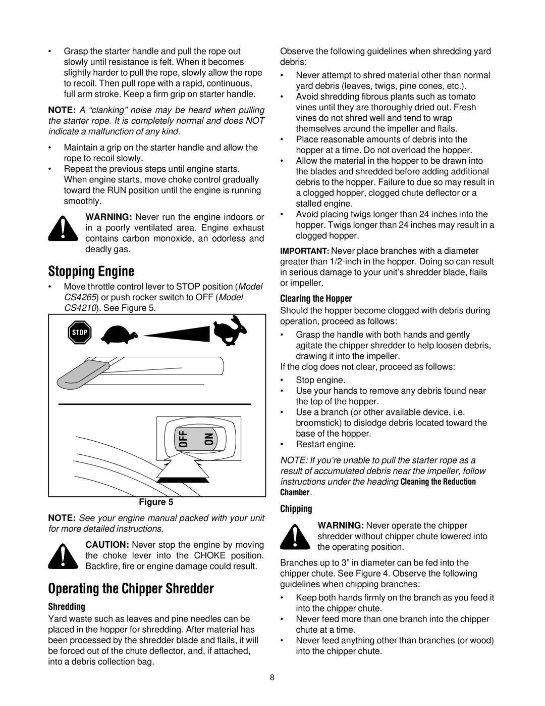Troy-Bilt CS4265, CS4210 manual Stopping Engine, Operating the Chipper Shredder, Shredding, Clearing the Hopper, Chipping 