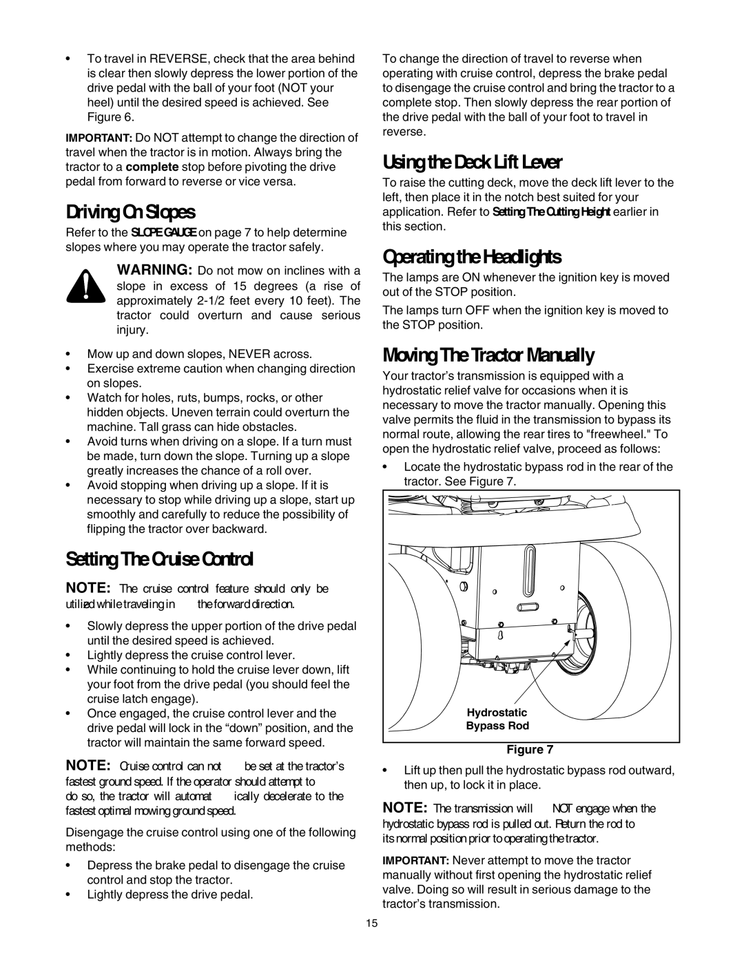 Troy-Bilt GT54 manual Driving On Slopes, Setting The Cruise Control, Using the Deck Lift Lever, Operating the Headlights 