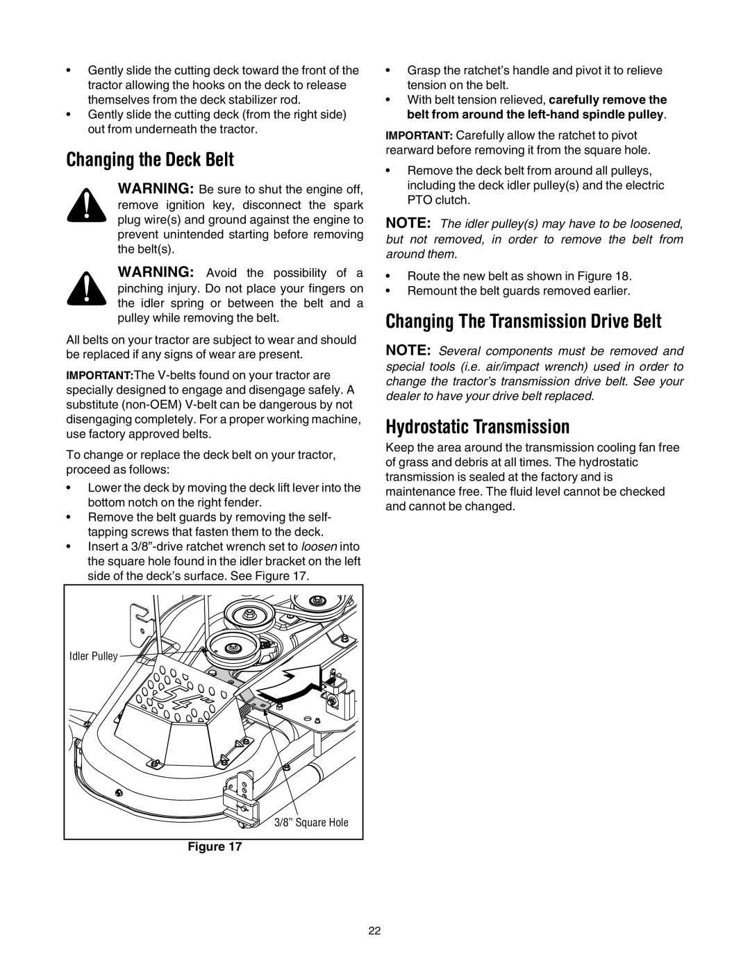 Troy-Bilt GT54 manual Changing the Deck Belt 