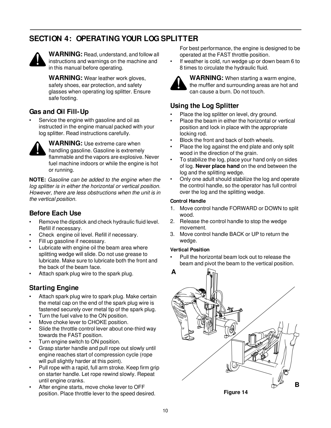 Troy-Bilt LS338 Operating Your LOG Splitter, Gas and Oil Fill-Up, Before Each Use, Starting Engine, Using the Log Splitter 