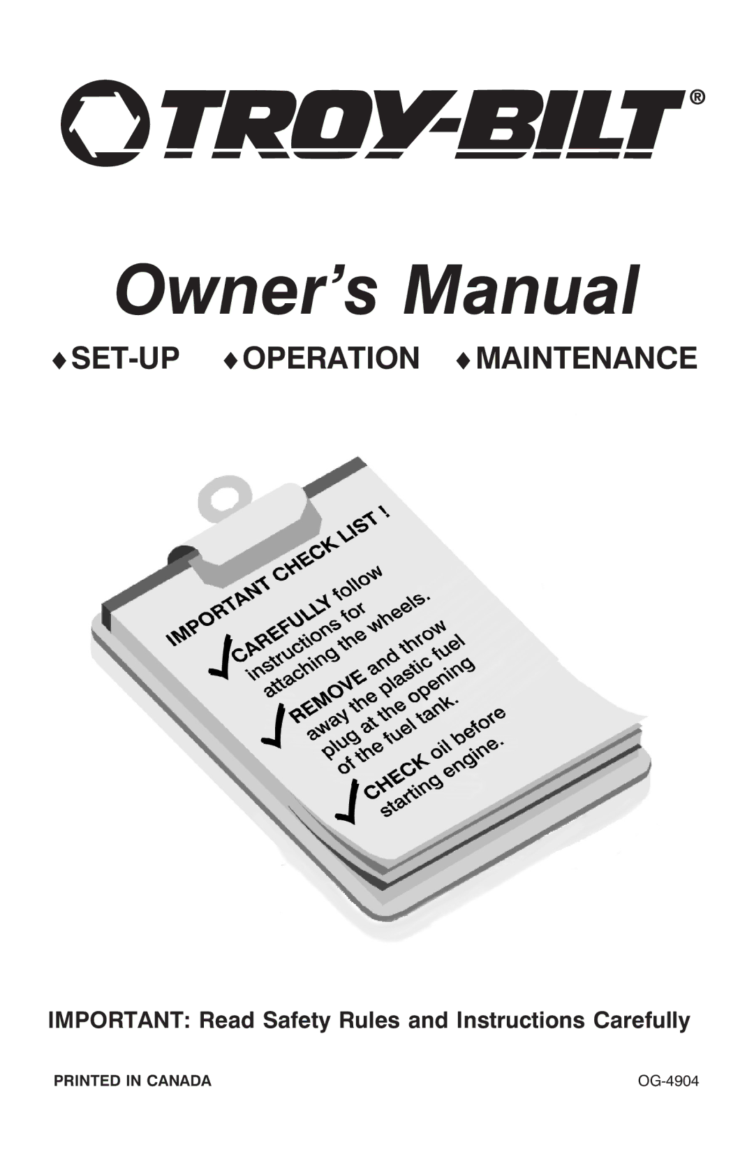 Troy-Bilt OG-4904 manual SET-UP Operation Maintenance 