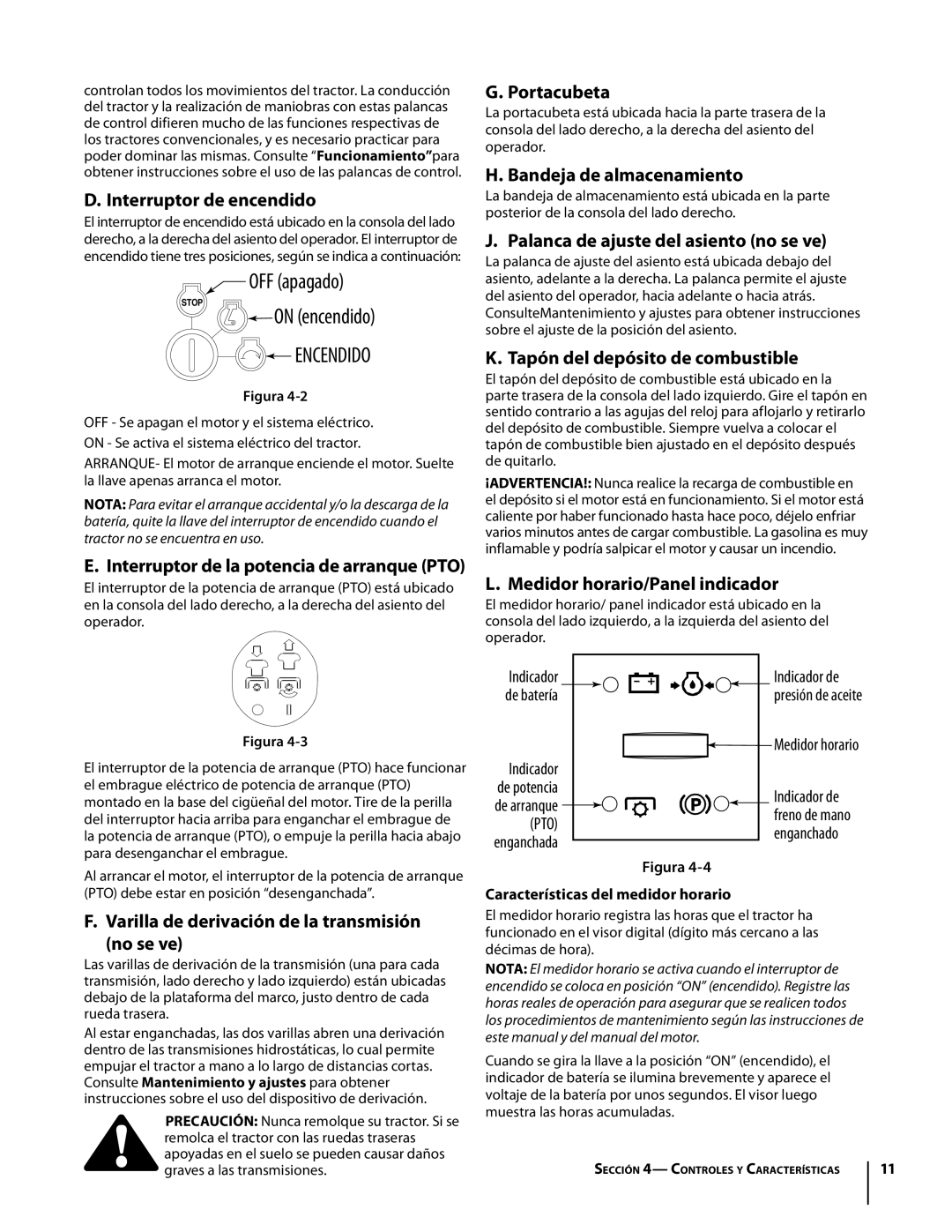 Troy-Bilt RZT manual Interruptor de encendido, Varilla de derivación de la transmisión no se ve, Portacubeta 