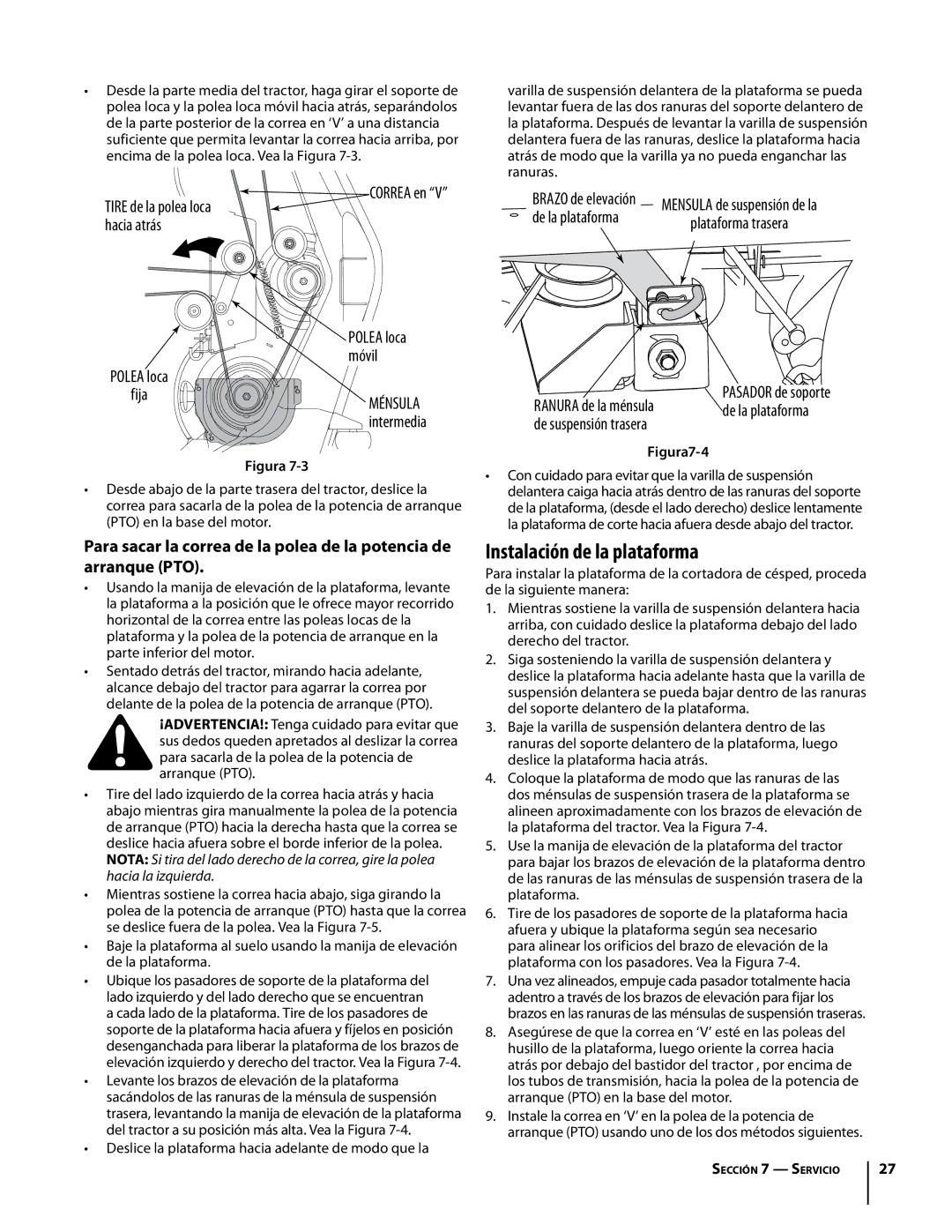 Troy-Bilt RZT manual Instalación de la plataforma, Corr‘V’ Bealt en V Tire de la polea loca 