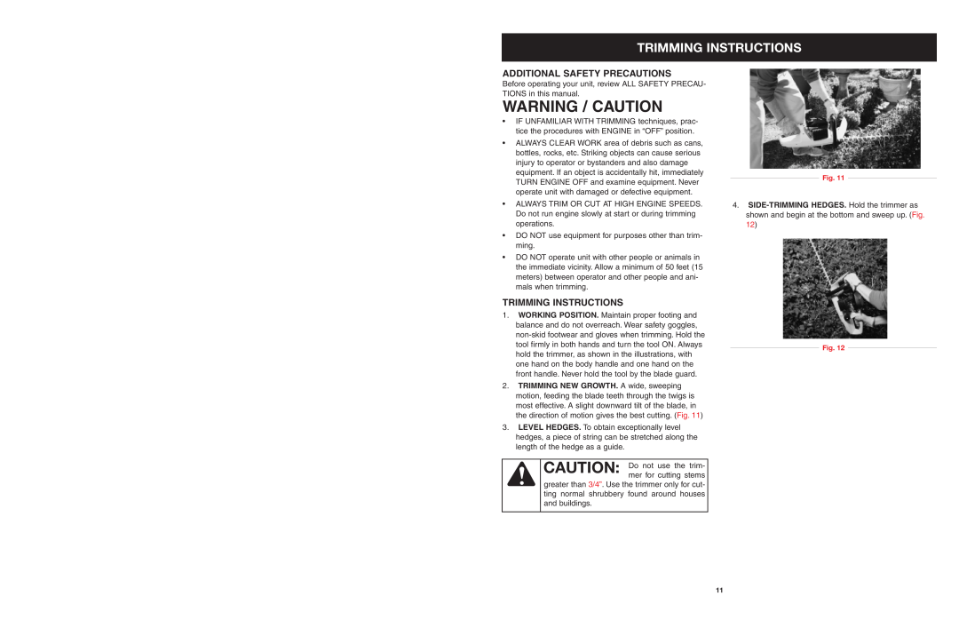 Troy-Bilt tb25ght operating instructions Trimming Instructions, Additional Safety Precautions, Warning / Caution 