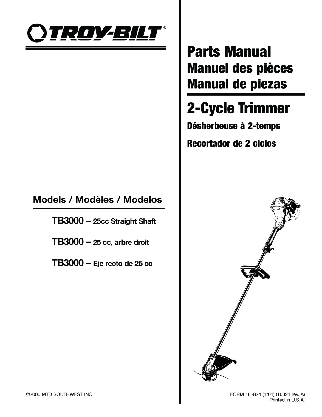 Troy-Bilt ARBRE DROIT manual Désherbeuse à 2-temps Recortador de 2 ciclos, Models / Modèles / Modelos, Parts Manual 