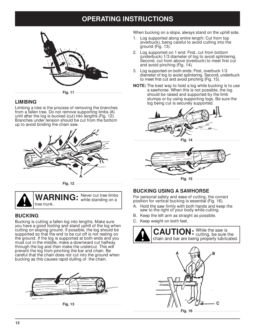 Troy-Bilt TB3516 manual Limbing, Bucking Using a Sawhorse, Chain and bar are being properly lubricated 