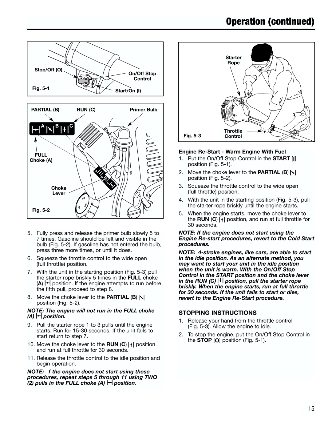 Troy-Bilt TB4000 manual Stopping Instructions, Engine Re-Start Warm Engine With Fuel 